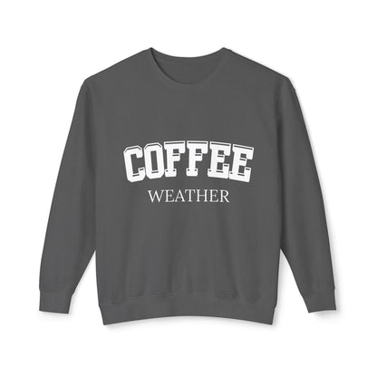 Coffee Weather Crewneck Sweatshirt - Cozy Fall Comfort Colors