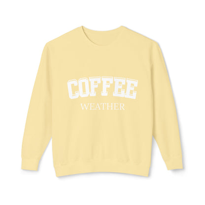 Coffee Weather Crewneck Sweatshirt - Cozy Fall Comfort Colors
