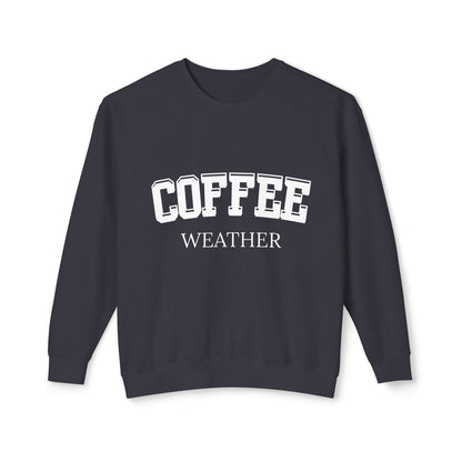 Coffee Weather Crewneck Sweatshirt - Cozy Fall Comfort Colors