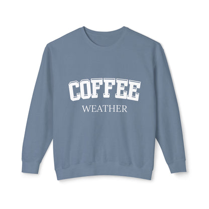 Coffee Weather Crewneck Sweatshirt - Cozy Fall Comfort Colors