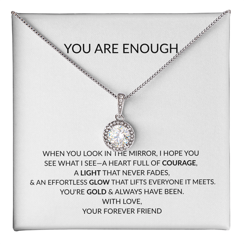 You Are Enough Gift Necklace - Inspirational Message from Best Friend, Mother, Daughter, Sister