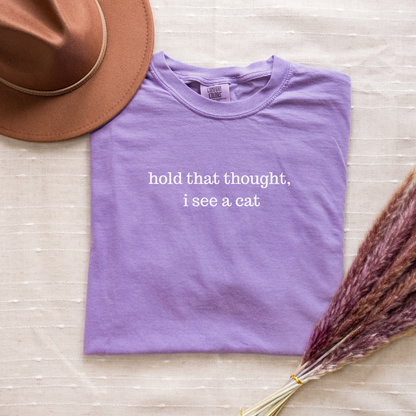 CC1717 Hold That Thought Cat T-shirt Heavyweight Garment-Dyed T-Shirt